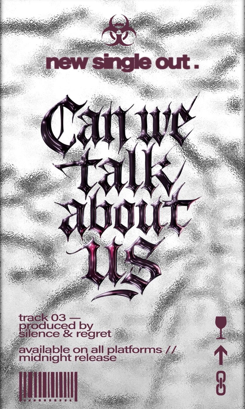 «Can we talk about us» poster — gothic blackletter type on metallic foil